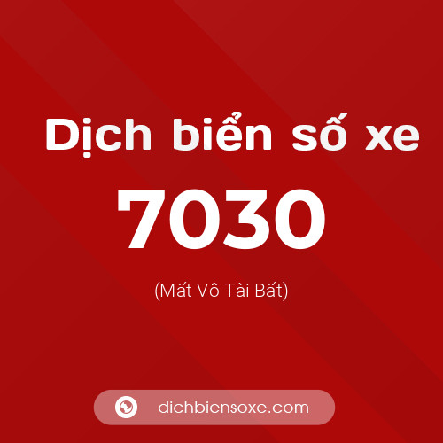 Ý nghĩa biển số xe 7030 là gì?