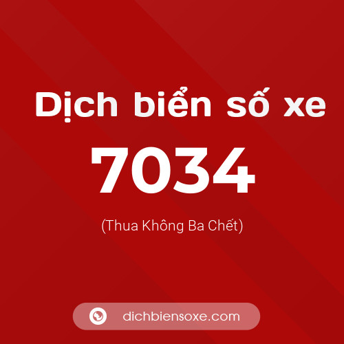 Ý nghĩa biển số xe 7034 là gì?