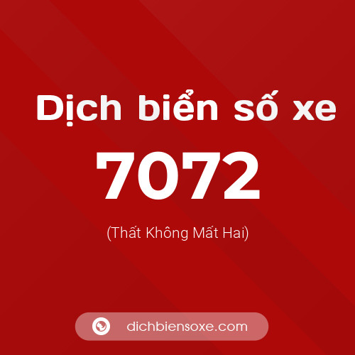Ý nghĩa biển số xe 7072 là gì?