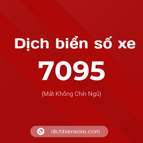 Ý nghĩa biển số xe 7095 là gì?
