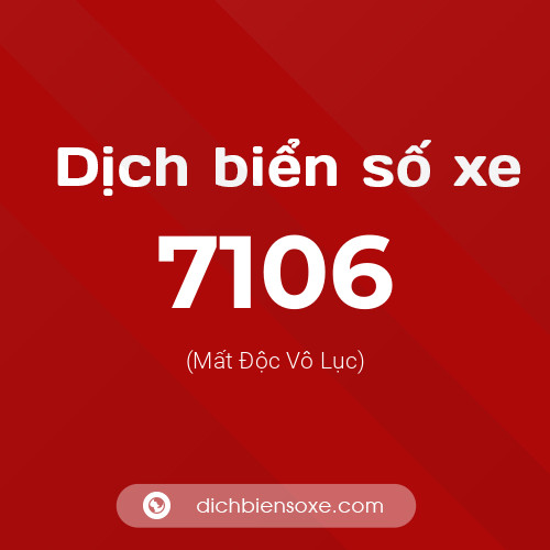 Ý nghĩa biển số xe 7106 là gì?