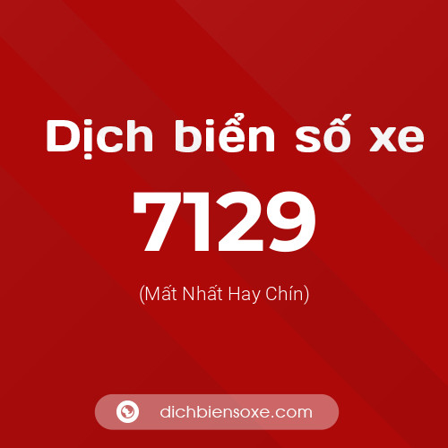 Ý nghĩa biển số xe 7129 là gì?