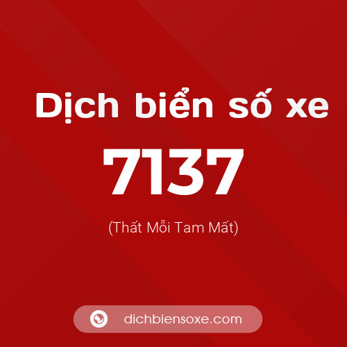 Ý nghĩa biển số xe 7137 là gì?