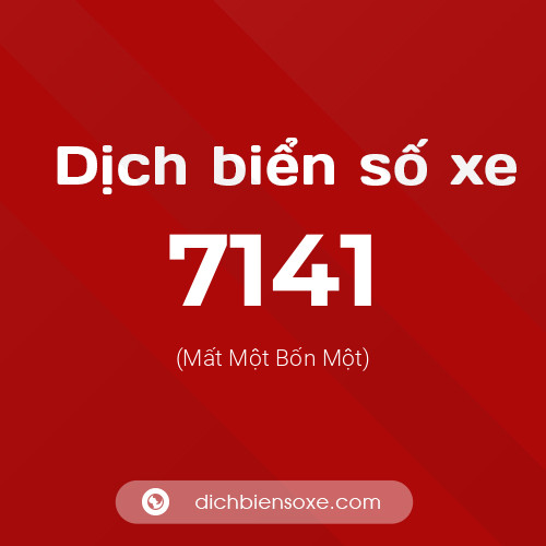 Ý nghĩa biển số xe 7141 là gì?
