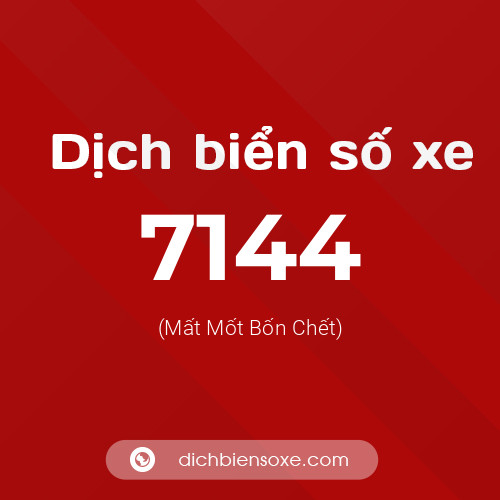 Ý nghĩa biển số xe 7144 là gì?