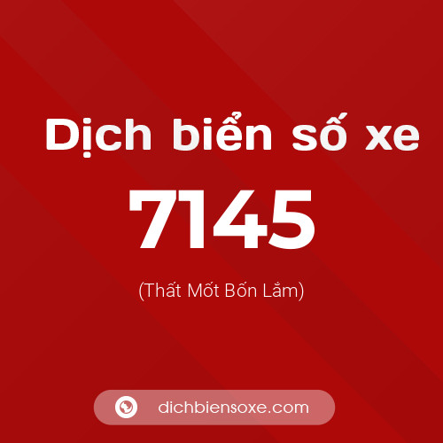 Ý nghĩa biển số xe 7145 là gì?