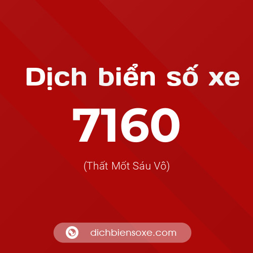 Ý nghĩa biển số xe 7160 là gì?