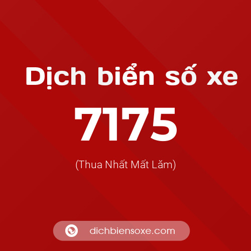 Ý nghĩa biển số xe 7175 là gì?
