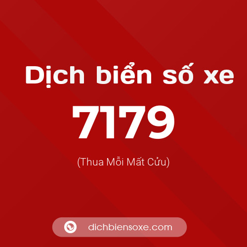 Ý nghĩa biển số xe 7179 là gì?