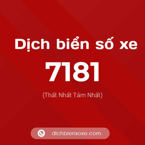 Ý nghĩa biển số xe 7181 là gì?