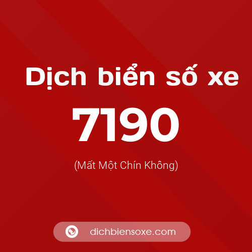 Ý nghĩa biển số xe 7190 là gì?