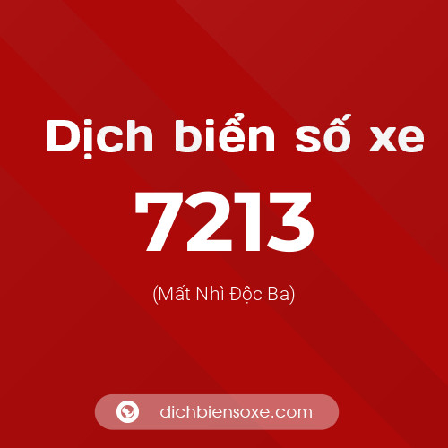 Ý nghĩa biển số xe 7213 là gì?