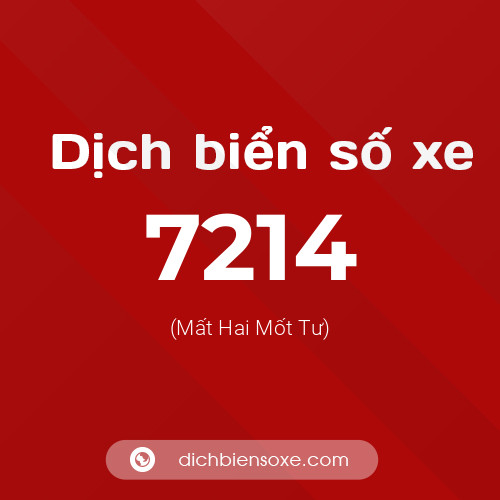 Ý nghĩa biển số xe 7214 là gì?