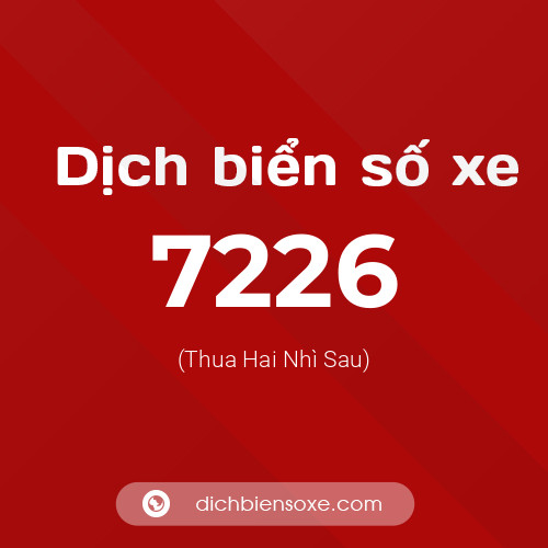 Ý nghĩa biển số xe 7226 là gì?