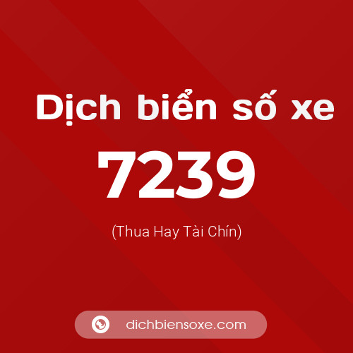 Ý nghĩa biển số xe 7239 là gì?