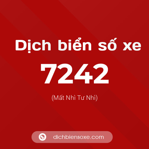 Ý nghĩa biển số xe 7242 là gì?