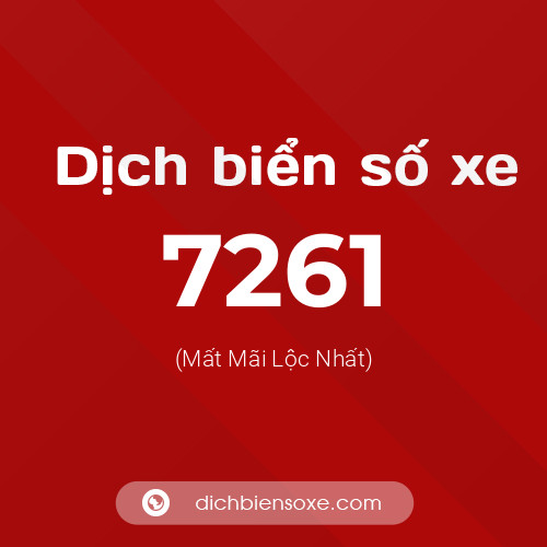 Ý nghĩa biển số xe 7261 là gì?