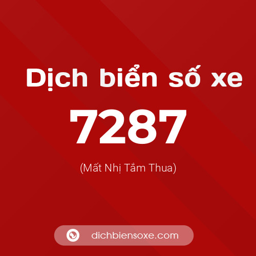 Ý nghĩa biển số xe 7287 là gì?