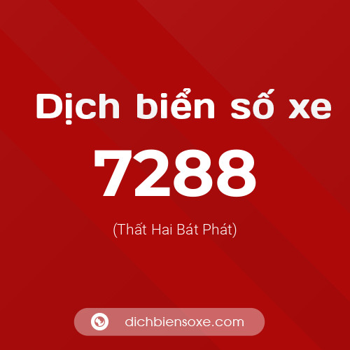Ý nghĩa biển số xe 7288 là gì?