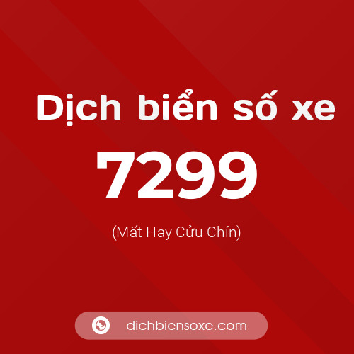 Ý nghĩa biển số xe 7299 là gì?