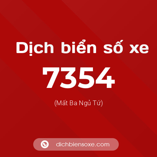Ý nghĩa biển số xe 7354 là gì?