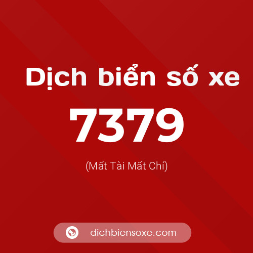 Ý nghĩa biển số xe 7379 là gì?