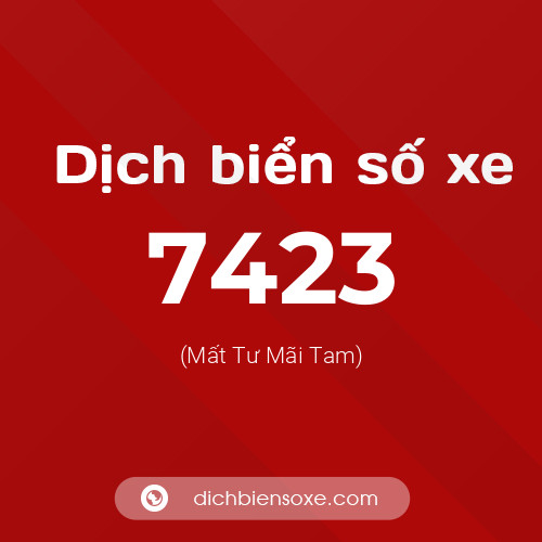 Ý nghĩa biển số xe 7423 là gì?
