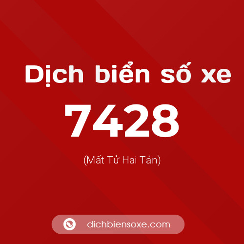 Ý nghĩa biển số xe 7428 là gì?