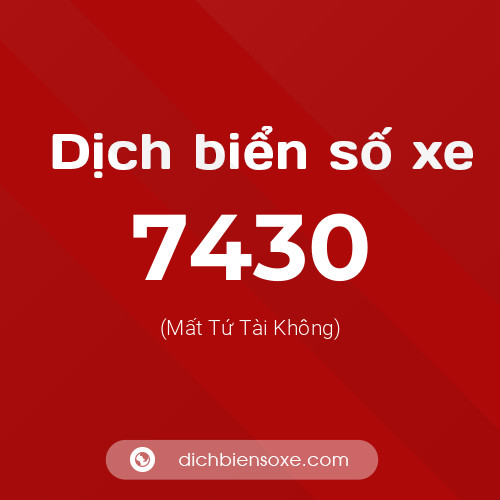 Ý nghĩa biển số xe 7430 là gì?