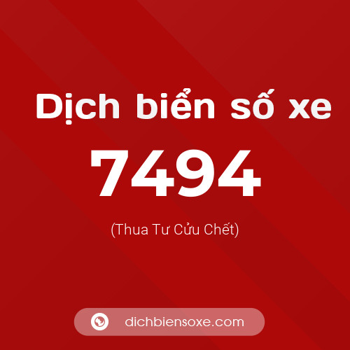 Ý nghĩa biển số xe 7494 là gì?