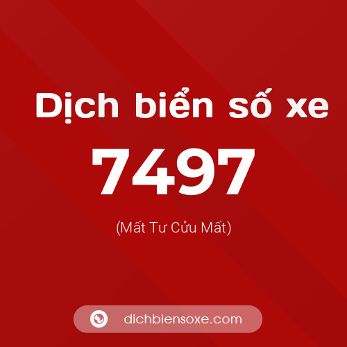 Ý nghĩa biển số xe 7497 là gì?