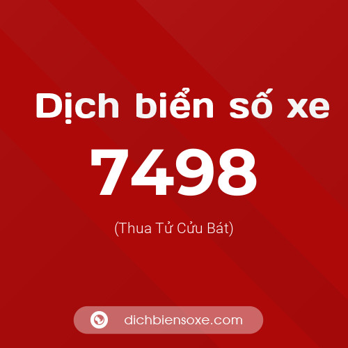 Ý nghĩa biển số xe 7498 là gì?