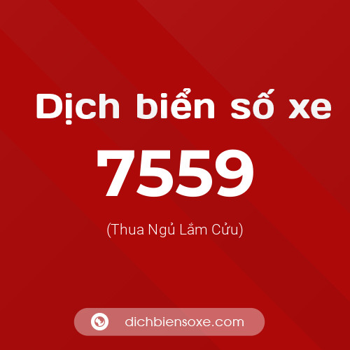 Ý nghĩa biển số xe 7559 là gì?