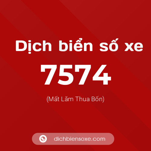 Ý nghĩa biển số xe 7574 là gì?