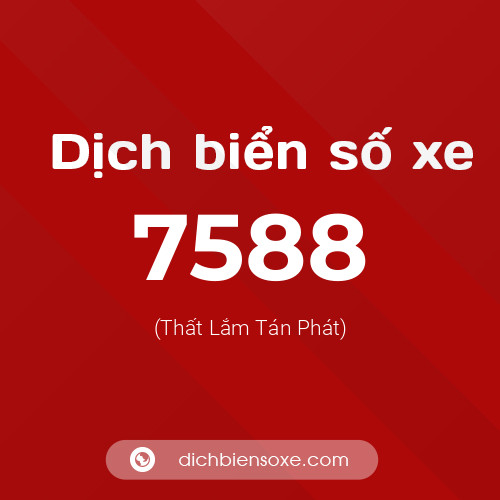 Ý nghĩa biển số xe 7588 là gì?