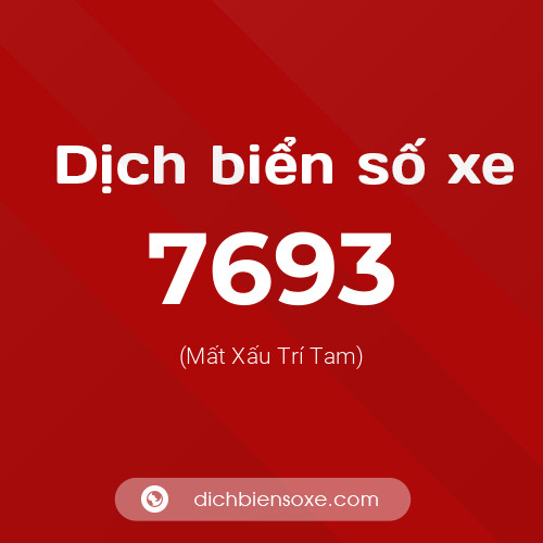 Ý nghĩa biển số xe 7693 là gì?