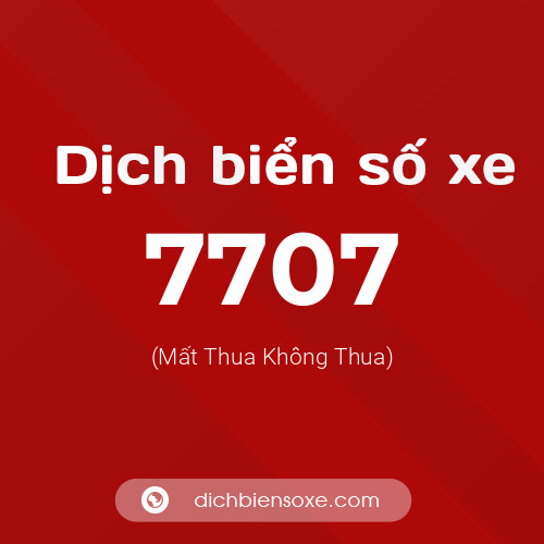 Ý nghĩa biển số xe 7707 là gì?