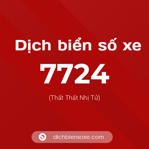 Ý nghĩa biển số xe 7724 là gì?