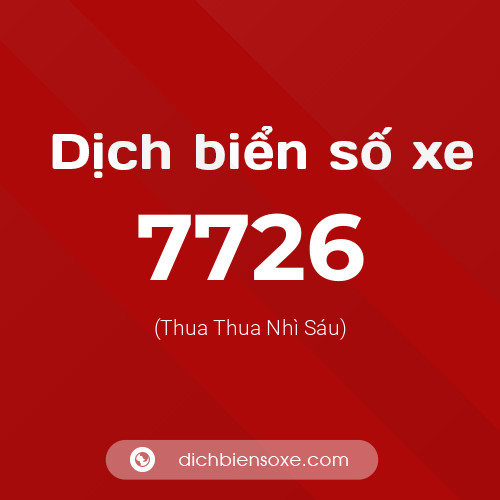 Ý nghĩa biển số xe 7726 là gì?