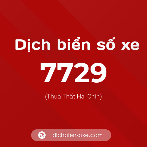 Ý nghĩa biển số xe 7729 là gì?