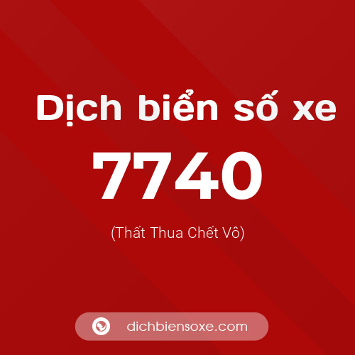 Ý nghĩa biển số xe 7740 là gì?