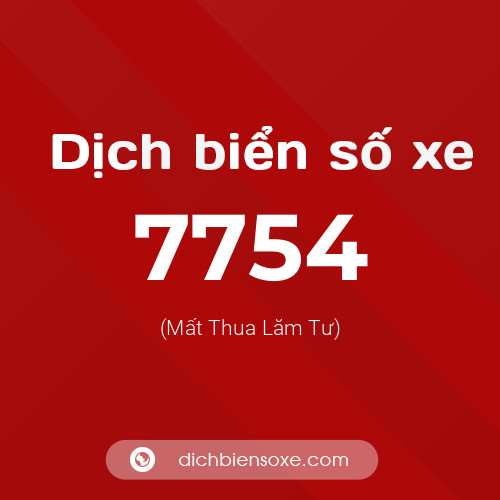 Ý nghĩa biển số xe 7754 là gì?