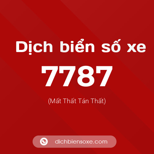 Ý nghĩa biển số xe 7787 là gì?