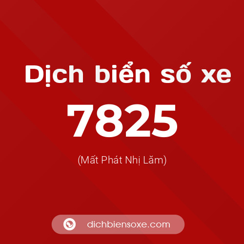Ý nghĩa biển số xe 7825 là gì?