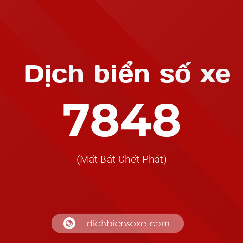 Ý nghĩa biển số xe 7848 là gì?
