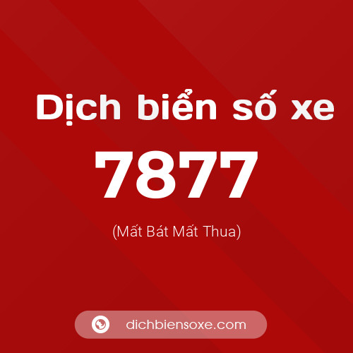 Ý nghĩa biển số xe 7877 là gì?