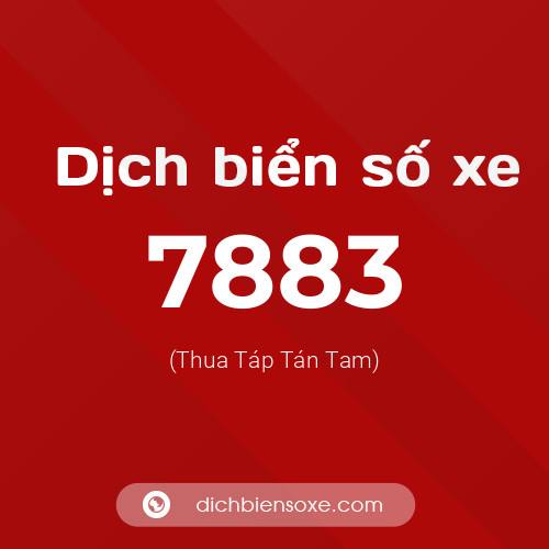 Ý nghĩa biển số xe 7883 là gì?