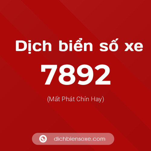 Ý nghĩa biển số xe 7892 là gì?
