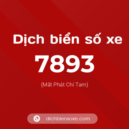 Ý nghĩa biển số xe 7893 là gì?