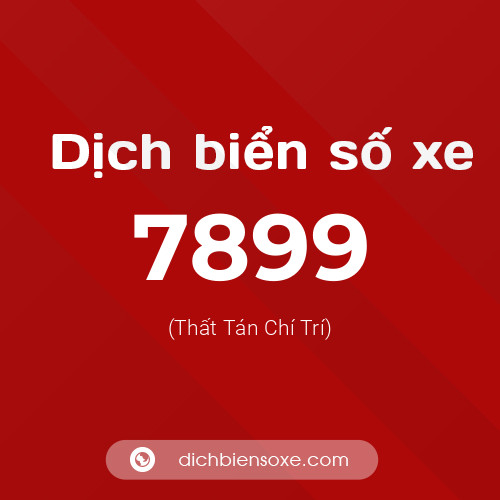 Ý nghĩa biển số xe 7899 là gì?